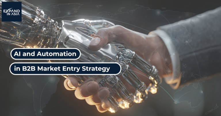 AI and Automation in B2B Market Entry Strategy
