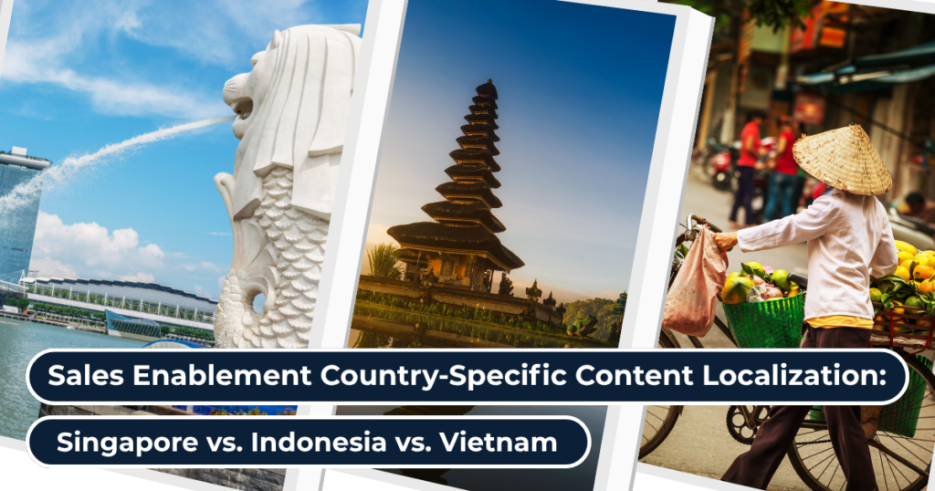 Country-Specific Content Localization: Singapore vs. Indonesia vs. Vietnam