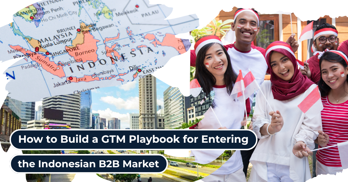 How to Build a GTM Playbook for Entering the Indonesian B2B Market